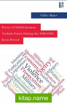 Poetry of Self-Definition: Turkish Poetry During the 1980-1983 Junta Period