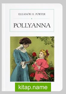 Pollyanna (Cep Boy) (Tam Metin)