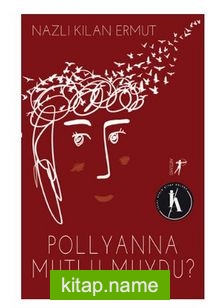 Pollyanna Mutlu muydu?