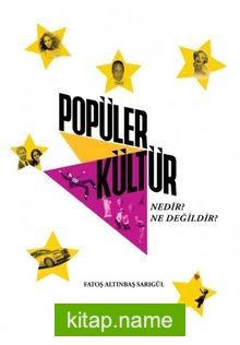 Popüler Kültür Nedir Ne Değildir?