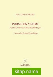 Porselen Yapımı Politikanın Yeni Bir Grameri İçin