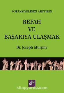 Potansiyelinizi Arttırın Refah ve Başarıya Ulaşmak