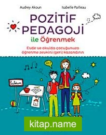 Pozitif Pedagoji ile Öğrenmek