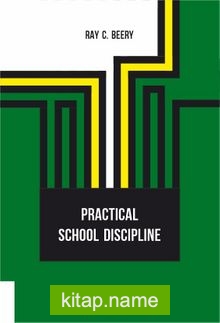 Practical School Discipline