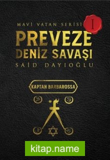 Preveze Deniz Savaşı Mavi Vatan Serisi 1