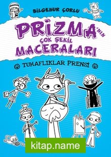 Prizma’nın Çok Şekil Maceraları – Tuhaflıklar Prensi