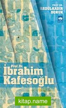 Prof. Dr. İbrahim Kafesoğlu