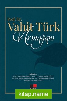 Prof. Dr. Vahit Türk Armağanı