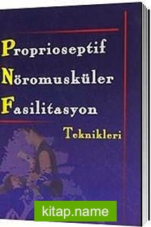 Proprioseptif Nöromusküler Fasilitasyon Teknikleri