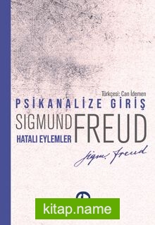 Psikanalize Giriş – Hatalı Eylemler