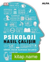 Psikoloji Nasıl Çalışır? (Ciltli)