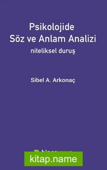 Psikolojide Söz ve Anlam Analizi: Niteliksel Duruş