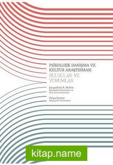 Psikolojik Danışma ve Kültür Araştırması Bulgular ve Yorumlar