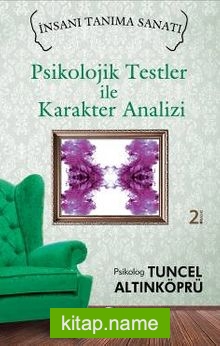 Psikolojik Testler ile Karakter Analizi