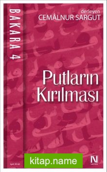 Putların Kırılması / Bakara 4