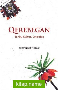 Qerebegan Tarix, Kultur, Coxrafya