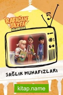 Rafadan Tayfa Eğleniyor / Sağlık Muhafızları