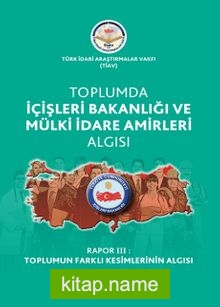 Rapor III Toplumun Farklı Kesimlerinin Algısı