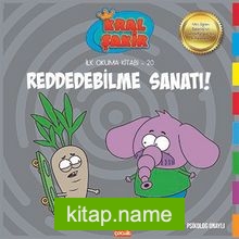 Reddedebilme Sanatı / Kral Şakir İlk Okuma Kitabı 20