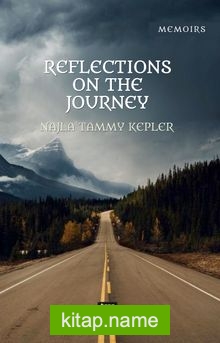 Reflections On the Journey