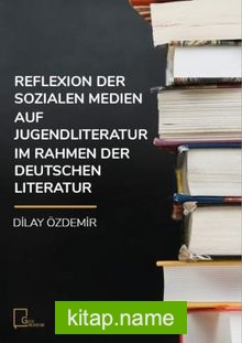 Reflexion Der Sozialen Medien Auf Jugendliteratur Im Rahmen Der Deutschen Literatur