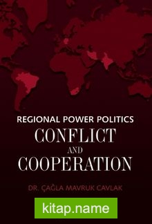 Regional Power Politics: Conflict and Cooperation