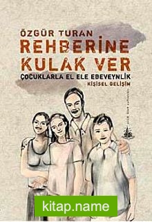 Rehberine Kulak Ver  Çocuklarla El Ele Ebeveynlik