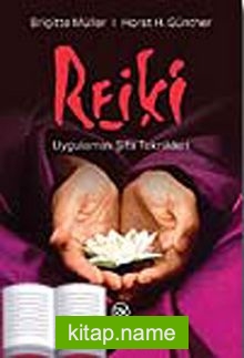 Reiki Uygulamalı Şifa Teknikleri