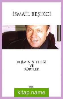 Rejimin Niteliği ve Kürtler