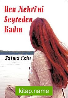 Ren Nehrini Seyreden Kadın