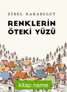 Renklerin Öteki Yüzü