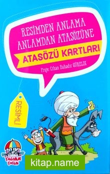 Resimden Anlama Anlamdan Atasözüne Atasözü Kartları (Resimli)