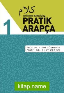 Resimlerle Herkes İçin Pratik Arapça 1