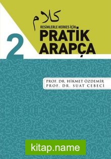 Resimlerle Herkes İçin Pratik Arapça 2