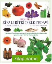 Resimli Şifalı Bitkilerle Tedavi