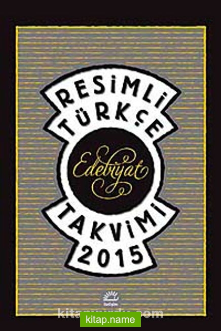 Resimli Türkçe Edebiyat Takvimi 2015