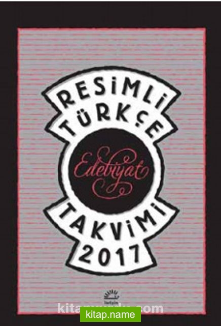 Resimli Türkçe Edebiyat Takvimi 2017