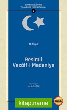 Resimli Vezaif-i Medeniye / Cumhuriyet Öncesi Vatandaşlık Eğitimi Metinleri 7