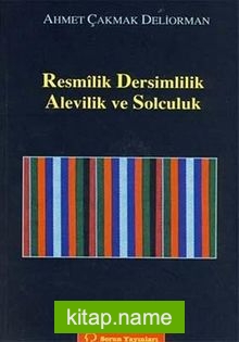 Resmilik, Dersimlilik, Alevilik ve Solculuk