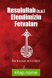 Resulullah Efendimizin Fetvaları