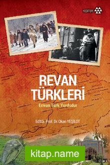 Revan Türkleri  Erivan Türk Yurdudur