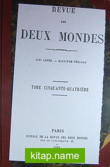 Revue Des Deux Mondes / Tome Cinquante-Quatrieme (6-D-7)