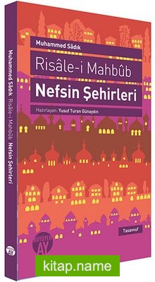 Risale-i Mahbub / Nefsin Şehirleri