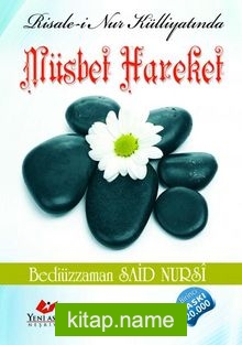 Risale-i Nur Külliyatında Müsbet Hareket