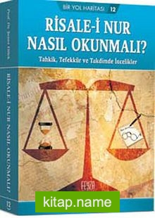 Risale-i Nur Nasıl Okunmalı?