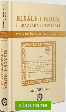 Risale-i Nur’a İtirazlar ve Cevapları