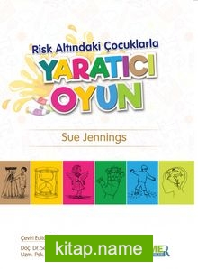 Risk Altındaki Çocuklarla Yaratıcı Oyun