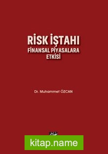 Risk İştahı  Finansal Piyasalara Etkisi