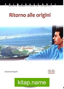 Ritorno Alle Origini +CD (İtalyanca Okuma Kitabı Orta Seviye) B1-B2