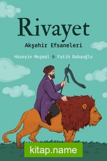 Rivayet  Akşehir Efsaneleri